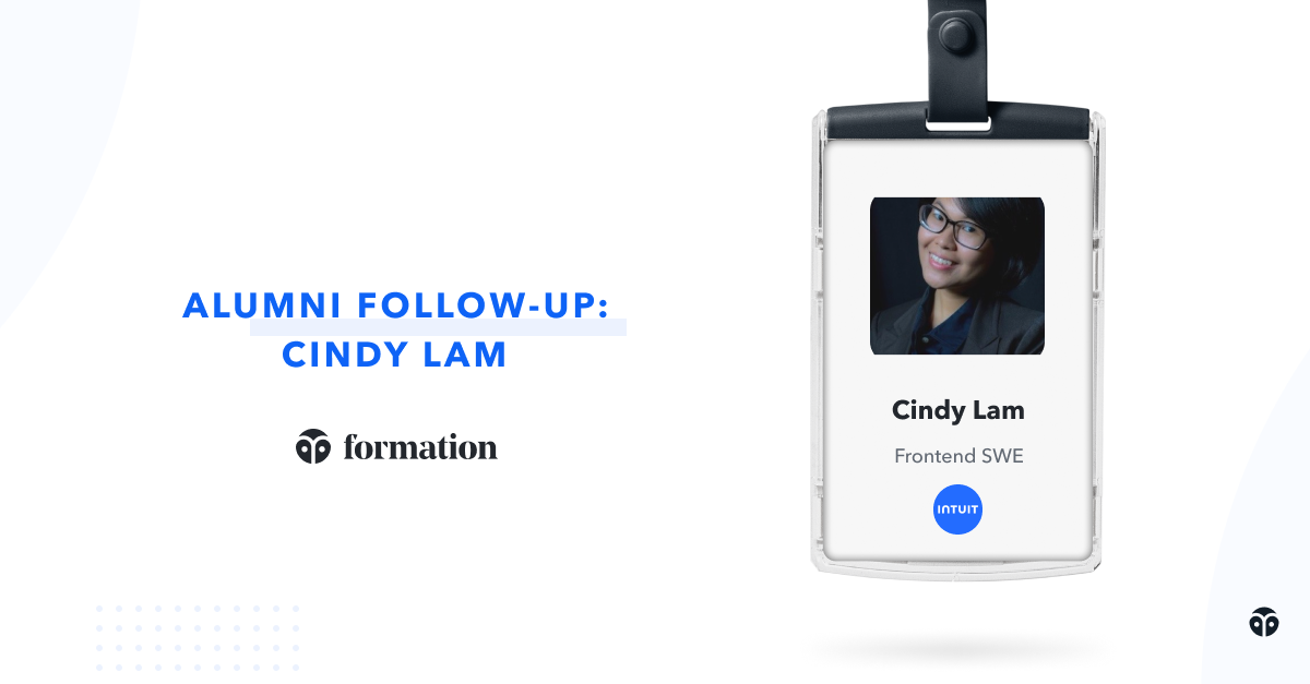 Alumni Follow-Up: Cindy Lam, Frontend SWE at Intuit