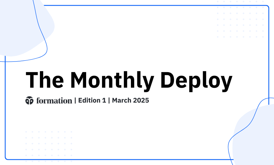Formation Monthly Deploy: March 2025