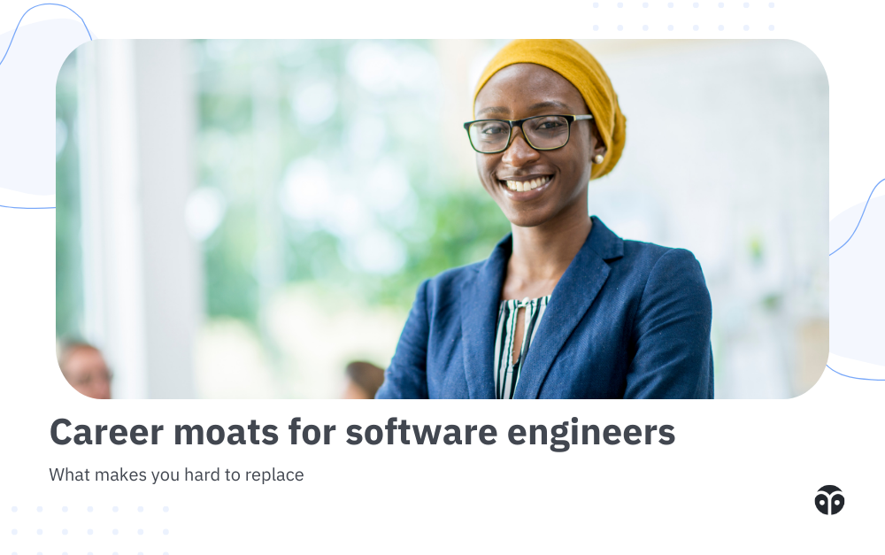 Career moats for software engineers: what makes you hard to replace