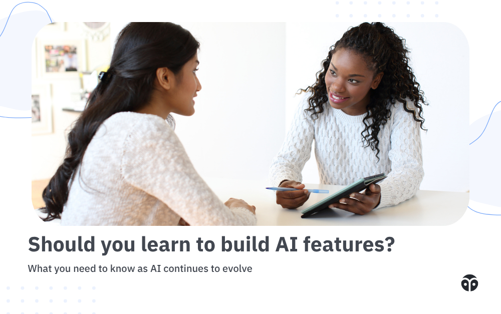Should you learn to build AI features?