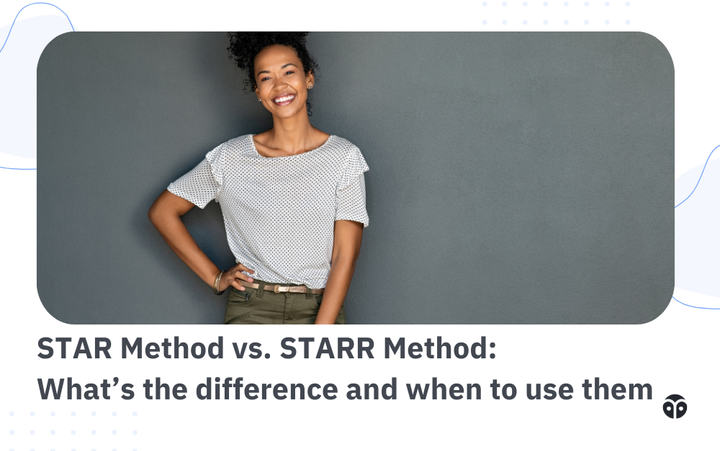 STAR Method vs. STARR Method: What’s the difference and when to use them