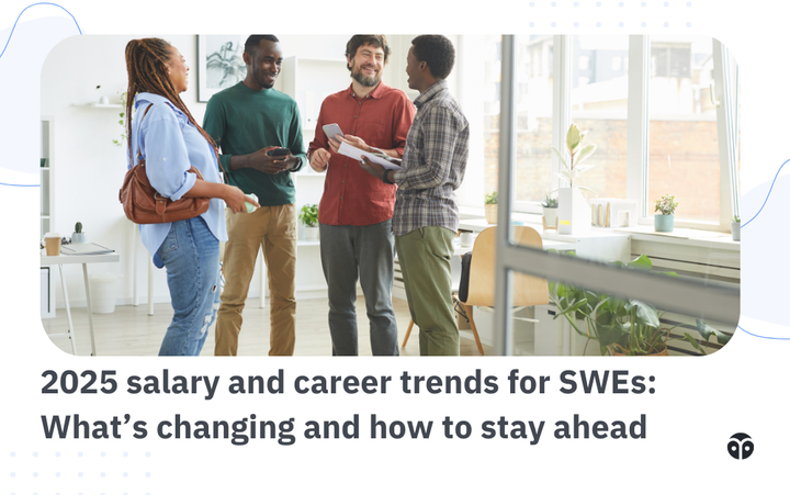 2025 salary and career trends for SWEs: What’s changing and how to stay ahead