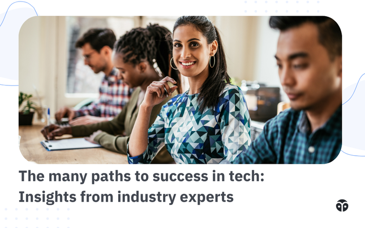 The many paths to success in tech: Insights from industry experts
