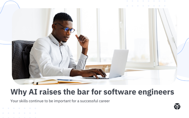 Why AI raises the bar for software engineers, not lowers it