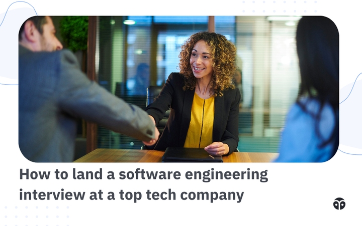 How to land a software engineering interview at a top tech company